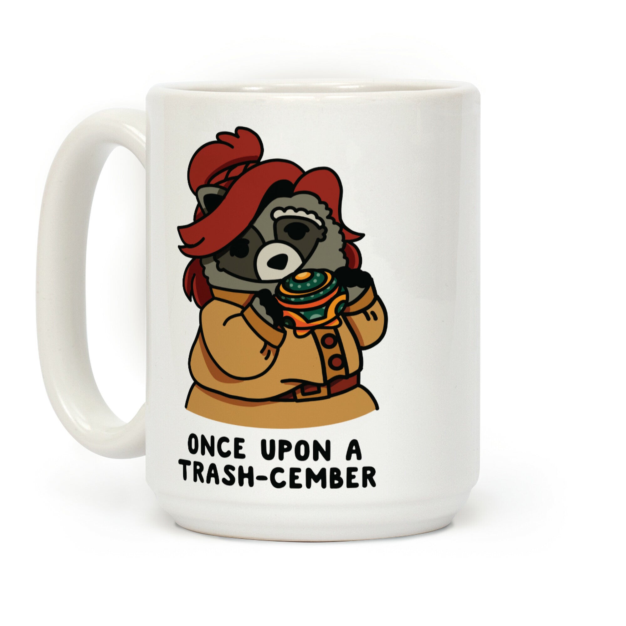 Once Upon a Trash-Cember Raccoon Anastasia Coffee Mug